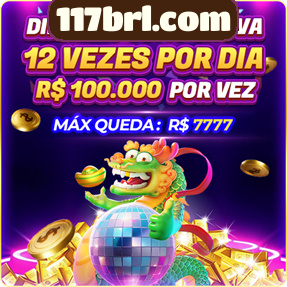 117brl.com Ganhe R$ 100,00 Gratis